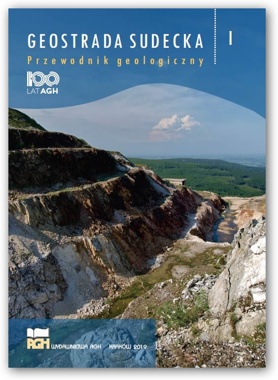 Geostrada Sudecka. Przewodnik geologiczny. Tom 1