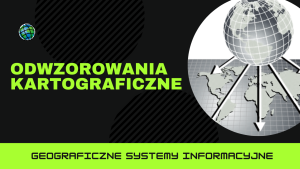 Odwzorowania kartograficzne
