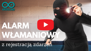 Alarm włamaniowy z rejestracją zdarzeń