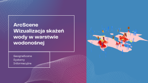 Wizualizacja skażeń wody w warstwie wodonośnej