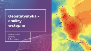 Geostatystyka - analizy wstępne
