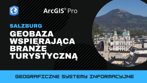Salzburg. Geobaza wspierająca branżę turystyczną