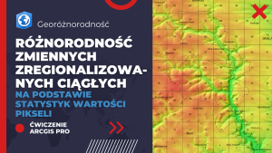 Różnorodność zmiennych zregionalizowanych ciągłych na podstawie statystyk wartości pikseli