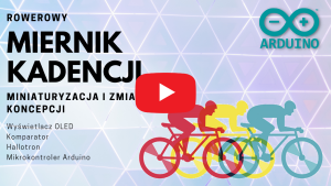 Arduino. Rowerowy miernik kadencji - miniaturyzacja i zmiana koncepcji (2/2)