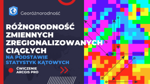Różnorodność zmiennych zregionalizowanych ciągłych kątowych