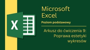 Arkusz do ćw. 9: Poprawa estetyki wykresów