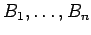 $B_1,\ldots,B_n$