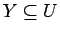 $Y\subseteq U$